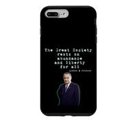 Carcasa para iPhone 7 Plus/8 Plus La Gran Sociedad descansa en la abundancia y la Libertad para Todos los LBJ