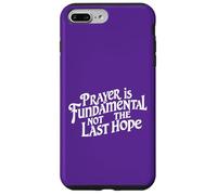 Carcasa para iPhone 7 Plus/8 Plus La oración es Fundamental, no la última Esperanza. Cita de fe