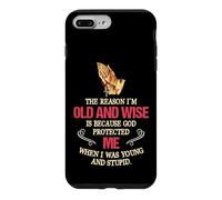 Carcasa para iPhone 7 Plus/8 Plus La razón por la Que Soy Viejo y Sabio es Porque Dios me protegió