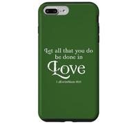 Carcasa para iPhone 7 Plus/8 Plus Let All That You Do Be Done In Love 1 Corinthians 16:14