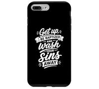 Carcasa para iPhone 7 Plus/8 Plus Levántate, sé bautizado y Lava los pecados