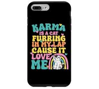 Carcasa para iPhone 7 Plus/8 Plus Lindo Karma Es Un Gato Furring En Mi Regazo Porque Me Ama