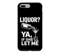Carcasa para iPhone 7 Plus/8 Plus Liquor Ya If Shell Let Me Funny Beber Dicho