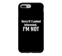 Carcasa para iPhone 7 Plus/8 Plus Lo Siento si parecía interesado, no Soy Gracioso