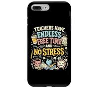 Carcasa para iPhone 7 Plus/8 Plus Los Maestros Tienen un Tiempo Libre sin Fin y sin estrés Ironía del educador