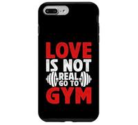 Carcasa para iPhone 7 Plus/8 Plus Love is Not Real Go to Gym Fitness Humor para Amantes del Gimnasio