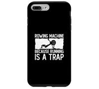 Carcasa para iPhone 7 Plus/8 Plus Máquina de Remo Porque Correr es una Trampa Funny Erg Rower