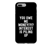 Carcasa para iPhone 7 Plus/8 Plus Me debes Dinero Humor sarcástico de deuda para Hombres y Mujeres