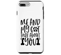 Carcasa para iPhone 7 Plus/8 Plus Mensaje de Huella de Pata Me and My Cat Talk About You Forever
