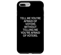 Carcasa para iPhone 7 Plus/8 Plus Miedo a los votantes Responsabilidad política