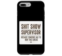 Carcasa para iPhone 7 Plus/8 Plus Mierda Mostrar Supervisor Alguien Divertido Gerente Sarcástico Cita