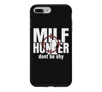 Carcasa para iPhone 7 Plus/8 Plus Milf Hunter Divertido Adulto Citas Humor No Seas tímido