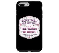 Carcasa para iPhone 7 Plus/8 Plus Mis Habilidades de Personas están Bien Mi tolerancia a los Idiotas Necesita Trabajo
