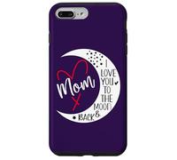 Carcasa para iPhone 7 Plus/8 Plus Mom I Love You to The Moon & Back I Love My Mum Mother's Day