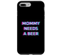 Carcasa para iPhone 7 Plus/8 Plus Mommy Needs A Beer Mom Drinking Alcohol Slogan