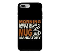 Carcasa para iPhone 7 Plus/8 Plus Morning Meetings with MY MUG Mandatory