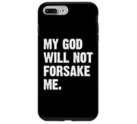Carcasa para iPhone 7 Plus/8 Plus My God Will Not Forsake Me
