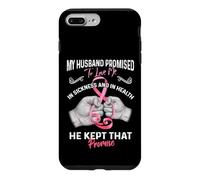 Carcasa para iPhone 7 Plus/8 Plus My Husband Promised To Love Me In Sickness and Health - Gift