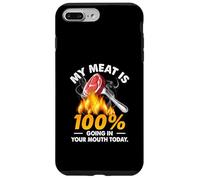 Carcasa para iPhone 7 Plus/8 Plus My Meat Is 100 Going In Your Mouth Today, Divertida Parrilla a la Parrilla