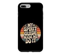 Carcasa para iPhone 7 Plus/8 Plus My Spirit Guide Made Me Do It Viaje Espiritual -