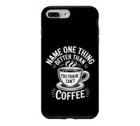 Carcasa para iPhone 7 Plus/8 Plus Name One Thing Better Than Coffee Obsesión de la cafeína |-
