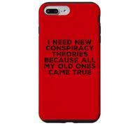 Carcasa para iPhone 7 Plus/8 Plus Necesito Nuevas teorías de conspiración Porque mis Viejas se hicieron Realidad