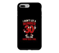 Carcasa para iPhone 7 Plus/8 Plus No dejo Que un número 30 me Diga cuántos años Tengo