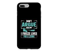 Carcasa para iPhone 7 Plus/8 Plus No discutas Conmigo Congelo Vidas para Vivir Una Enfermera de FIV