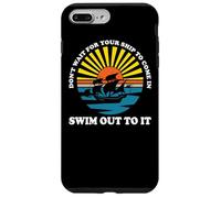 Carcasa para iPhone 7 Plus/8 Plus No esperes a Que tu Barco Entre y Nada hacia Fuera