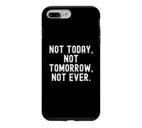 Carcasa para iPhone 7 Plus/8 Plus no Hoy ni mañana ni Siquiera sabiduría Motivacional