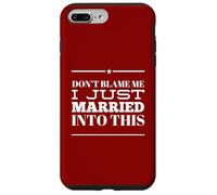 Carcasa para iPhone 7 Plus/8 Plus No me culpes Acabo de casarme con Esta Divertida Familia de suegros