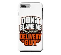 Carcasa para iPhone 7 Plus/8 Plus No me culpes, Solo Soy el repartidor Divertido