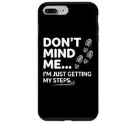 Carcasa para iPhone 7 Plus/8 Plus No me Hagas Caso, Solo Estoy Haciendo Que mis Pasos Sean Divertidos al Caminar