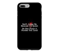 Carcasa para iPhone 7 Plus/8 Plus No me juzgues Nadie planea un Asesinato en Voz Alta - Murder Shows