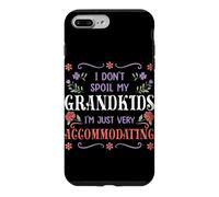 Carcasa para iPhone 7 Plus/8 Plus No mimo a mis Nietos, Solo Soy Complaciente y Divertido