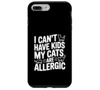 Carcasa para iPhone 7 Plus/8 Plus No Puedo Tener Hijos, mis Gatos Son alérgicos, Divertido Amante de los Gatos
