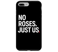 Carcasa para iPhone 7 Plus/8 Plus No Roses Just Us