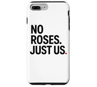 Carcasa para iPhone 7 Plus/8 Plus No Roses Just Us