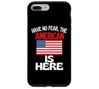 Carcasa para iPhone 7 Plus/8 Plus No tengas Miedo de Que el Estadounidense esté aquí Funny America