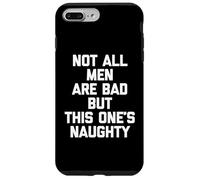 Carcasa para iPhone 7 Plus/8 Plus No Todos los Hombres Son Malos, Pero Este es Travieso - Funny Guys Men