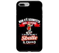 Carcasa para iPhone 7 Plus/8 Plus Non c'è sconfitta nel Cuore di chi se ne frega o sbatte