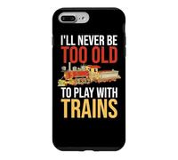 Carcasa para iPhone 7 Plus/8 Plus Nunca seré Demasiado Viejo para Jugar con el Conductor de ferrocarril de Trenes