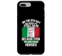 Carcasa para iPhone 7 Plus/8 Plus On The Eighth Day God Created The Italian Pride Heroes