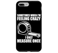 Carcasa para iPhone 7 Plus/8 Plus Only Measure Once Woodworking Divertido Carpintero Artesano