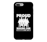 Carcasa para iPhone 7 Plus/8 Plus Orgulloso de Hacer Que Nuestra Comunidad Sea Mejor como