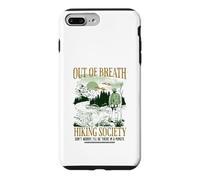 Carcasa para iPhone 7 Plus/8 Plus out of Breath Hiking Society, estaré allí en un Minuto, Gracioso
