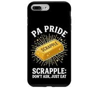Carcasa para iPhone 7 Plus/8 Plus PA Pride Scrapple No preguntes, Solo Come Pennsylvania Humor