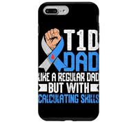 Carcasa para iPhone 7 Plus/8 Plus Papá con Diabetes Tipo 1 como un Padre Normal, Pero con Habilidades de cálculo