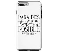 Carcasa para iPhone 7 Plus/8 Plus para Dios Todo es Posible, para Dios no Hay Nada Imposible