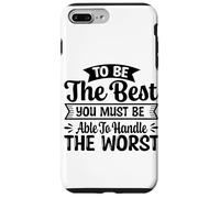 Carcasa para iPhone 7 Plus/8 Plus para ser el Mejor debes ser Capaz de Manejar lo Peor